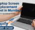 Laptop Screen Repair in Mumbai 2024 (2)